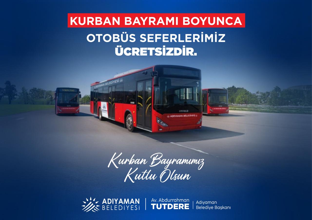 Adıyaman’da Kurban Bayramı Boyunca Otobüs Seferleri Ücretsiz